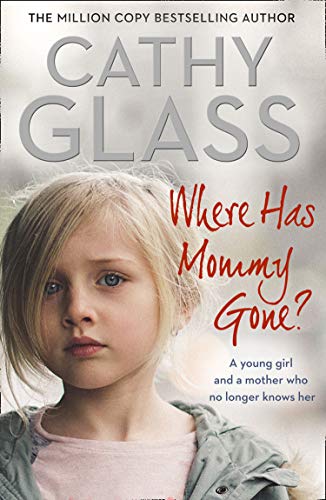 Where Has Mommy Gone. Book Cover. Cathy Glass. Little Girl. Closeup.